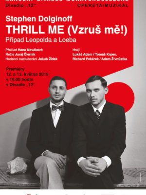 Obrázek představení THRILL ME (Vzruš mě!)