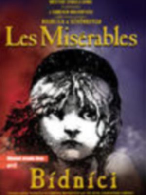 Obrázek představení Les Misérables (Bídníci)