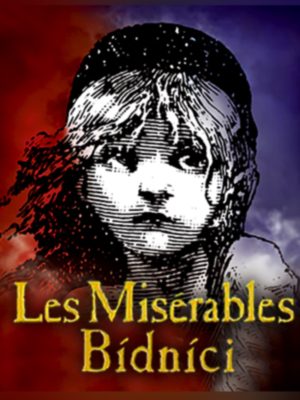 Obrázek představení Les Misérables (Bídníci)