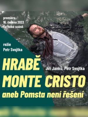 Obrázek představení Hrabě Monte Cristo aneb Pomsta není řešení